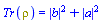Tr(rho) = abs(b)^2+abs(a)^2