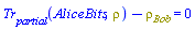 Tr__partial(AliceBits, rho)-rho__Bob = 0