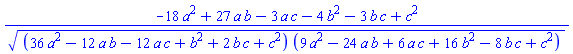 (-18*a^2+27*a*b-3*a*c-4*b^2-3*b*c+c^2)/((36*a^2-12*a*b-12*a*c+b^2+2*b*c+c^2)*(9*a^2-24*a*b+6*a*c+16*b^2-8*b*c+c^2))^(1/2)