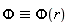 `&equiv;`(Phi, Phi(r))