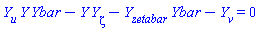 (diff(Y(X), u))*Y(X)*Ybar(X)-Y(X)*(diff(Y(X), zeta))-(diff(Y(X), zetabar))*Ybar(X)-(diff(Y(X), v)) = 0