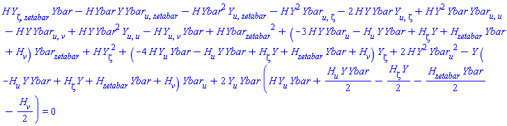 H(X)*(diff(diff(Y(X), zeta), zetabar))*Ybar(X)-H(X)*Ybar(X)*Y(X)*(diff(diff(Ybar(X), u), zetabar))-H(X)*Ybar(X)^2*(diff(diff(Y(X), u), zetabar))-H(X)*Y(X)^2*(diff(diff(Ybar(X), u), zeta))-2*H(X)*Y(X)*Ybar(X)*(diff(diff(Y(X), u), zeta))+H(X)*Y(X)^2*Ybar(X)*(diff(diff(Ybar(X), u), u))-H(X)*Y(X)*(diff(diff(Ybar(X), u), v))+H(X)*Y(X)*Ybar(X)^2*(diff(diff(Y(X), u), u))-H(X)*(diff(diff(Y(X), u), v))*Ybar(X)+H(X)*(diff(Ybar(X), zetabar))^2+(-3*H(X)*Y(X)*(diff(Ybar(X), u))-(diff(H(X), u))*Y(X)*Ybar(X)+(diff(H(X), zeta))*Y(X)+(diff(H(X), zetabar))*Ybar(X)+diff(H(X), v))*(diff(Ybar(X), zetabar))+H(X)*(diff(Y(X), zeta))^2+(-4*H(X)*(diff(Y(X), u))*Ybar(X)-(diff(H(X), u))*Y(X)*Ybar(X)+(diff(H(X), zeta))*Y(X)+(diff(H(X), zetabar))*Ybar(X)+diff(H(X), v))*(diff(Y(X), zeta))+2*H(X)*Y(X)^2*(diff(Ybar(X), u))^2-Y(X)*(-(diff(H(X), u))*Y(X)*Ybar(X)+(diff(H(X), zeta))*Y(X)+(diff(H(X), zetabar))*Ybar(X)+diff(H(X), v))*(diff(Ybar(X), u))+2*(diff(Y(X), u))*Ybar(X)*(H(X)*(diff(Y(X), u))*Ybar(X)+(1/2)*(diff(H(X), u))*Y(X)*Ybar(X)-(1/2)*(diff(H(X), zeta))*Y(X)-(1/2)*(diff(H(X), zetabar))*Ybar(X)-(1/2)*(diff(H(X), v))) = 0
