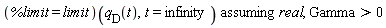 `assuming`([(%limit = limit)(q__D(t), t = infinity)], [real, Gamma > 0])