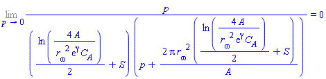%limit(p/(((1/2)*ln(4*A/(`r__&omega;`^2*exp(gamma)*C__A))+S)*(p+2*Pi*`r__&omega;`^2*((1/2)*ln(4*A/(`r__&omega;`^2*exp(gamma)*C__A))+S)/A)), p = 0) = 0