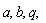 "a, b, q,"