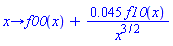 proc (x) options operator, arrow; f00(x)+0.45e-1*f10(x)/x^(3/2) end proc