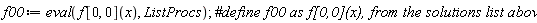 f00 := eval(f[0, 0](x), ListProcs);