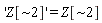 'Z[`~2`]' = Z[`~2`]