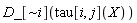 Physics:-D_[`~i`](tau[i, j](X))