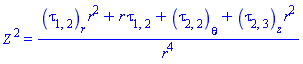 Z[`~2`] = ((diff(tau[1, 2](X), r))*r^2+r*tau[1, 2](X)+diff(tau[2, 2](X), theta)+(diff(tau[2, 3](X), z))*r^2)/r^4