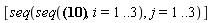 [seq(seq(tau[i, j](X) = h(i)*h(j)*tau[``(i, j)](X), i = 1 .. 3), j = 1 .. 3)]