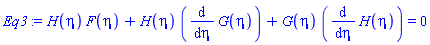 H(eta)*F(eta)+H(eta)*(diff(G(eta), eta))+G(eta)*(diff(H(eta), eta)) = 0