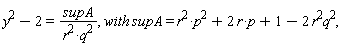 "y^(2)-2=supA/(r^(2)*q^(2)), with supA= r^(2)*p^(2)+2 r*p+1-2 r^(2)q^(2),"
