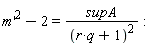 (diff(m(x), x))^2-2 = supA/(r*q+1)^2: