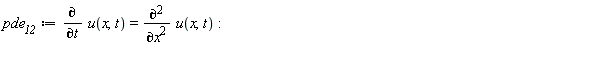 pde__12 := diff(u(x, t), t) = diff(u(x, t), x, x)