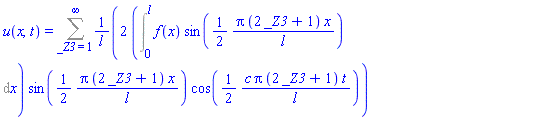 u(x, t) = Sum(2*(Int(f(x)*sin((1/2)*Pi*(2*_Z3+1)*x/l), x = 0 .. l))*sin((1/2)*Pi*(2*_Z3+1)*x/l)*cos((1/2)*c*Pi*(2*_Z3+1)*t/l)/l, _Z3 = 1 .. infinity)