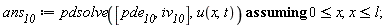 ans__10 := `assuming`([pdsolve([pde__10, iv__10], u(x, t))], [0 <= x, x <= l])
