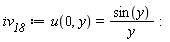 iv__18 := u(0, y) = sin(y)/y