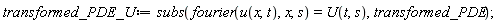 transformed_PDE_U := subs(fourier(u(x, t), x, s) = U(t, s), transformed_PDE)