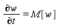 "(&PartialD;w)/(&PartialD;t)=M[w]"