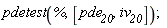 pdetest(%, [pde__20, iv__20])