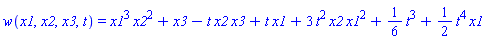 w(x1, x2, x3, t) = x1^3*x2^2+x3-t*x2*x3+t*x1+3*t^2*x2*x1^2+(1/6)*t^3+(1/2)*t^4*x1