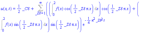u(x, t) = (1/2)*_C8+Sum(((Int(f(x)*cos((1/2)*_Z8*Pi*x), x = 0 .. 2))*cos((1/2)*_Z8*Pi*x)+(Int(f(x)*sin((1/2)*_Z8*Pi*x), x = 0 .. 2))*sin((1/2)*_Z8*Pi*x))*exp(-(1/4)*Pi^2*_Z8^2*t), _Z8 = 1 .. infinity)