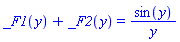 _F1(y)+_F2(y) = sin(y)/y