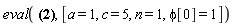 eval(5*r^a+4*n-c*r^n-4*phi[0], [a = 1, c = 5, n = 1, phi[0] = 1])
