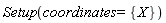 Physics:-Setup(coordinates = {X})