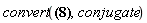 convert(2*Re(z)/z-abs(z)^2/z^2, conjugate)