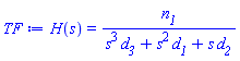 H(s) = n__1/(d__3*s^3+d__1*s^2+d__2*s)