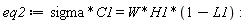 eq2 := sigma*C1 = W*H1*(1-L1):