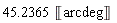 45.2365*Unit('arcdeg')