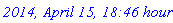 `2014, April 15, 18:46 hours`