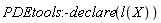 PDEtools:-declare(l(X))