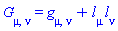 G[mu, nu] = Physics:-g_[mu, nu]+l[mu](X)*l[nu](X)
