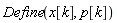 Define(x[k], p[k])