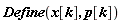 Define(x[k], p[k])