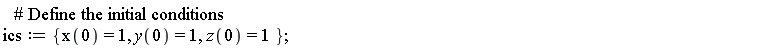 ics := {x(0) = 1, y(0) = 1, z(0) = 1}