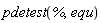 pdetest(%, equ)