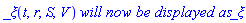 _xi(t, r, S, V)*`will now be displayed as`*_xi