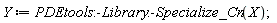 Y := PDEtools:-Library:-Specialize_Cn(X)