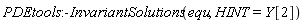 PDEtools:-InvariantSolutions(equ, HINT = Y[2])