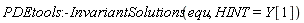 PDEtools:-InvariantSolutions(equ, HINT = Y[1])
