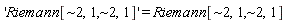 "'Riemann[~2,1,~2,1]' = Riemann[~2,1,~2,1]"