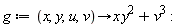 g := proc (x, y, u, v) options operator, arrow; x*y^2+v^3 end proc