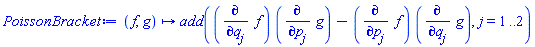 proc (f, g) options operator, arrow; add((diff(f, q[j]))*(diff(g, p[j]))-(diff(f, p[j]))*(diff(g, q[j])), j = 1 .. 2) end proc