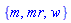 {m, mr, w}