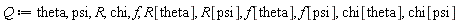 Q := theta, psi, R, chi, f, R[theta], R[psi], f[theta], f[psi], chi[theta], chi[psi]